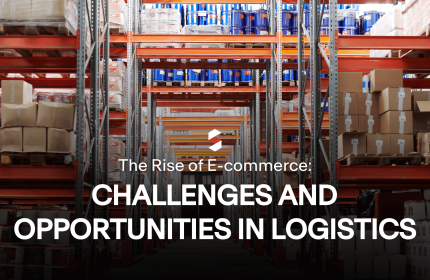 The Rise of E-commerce Challenges and Opportunities in Logistics (1)